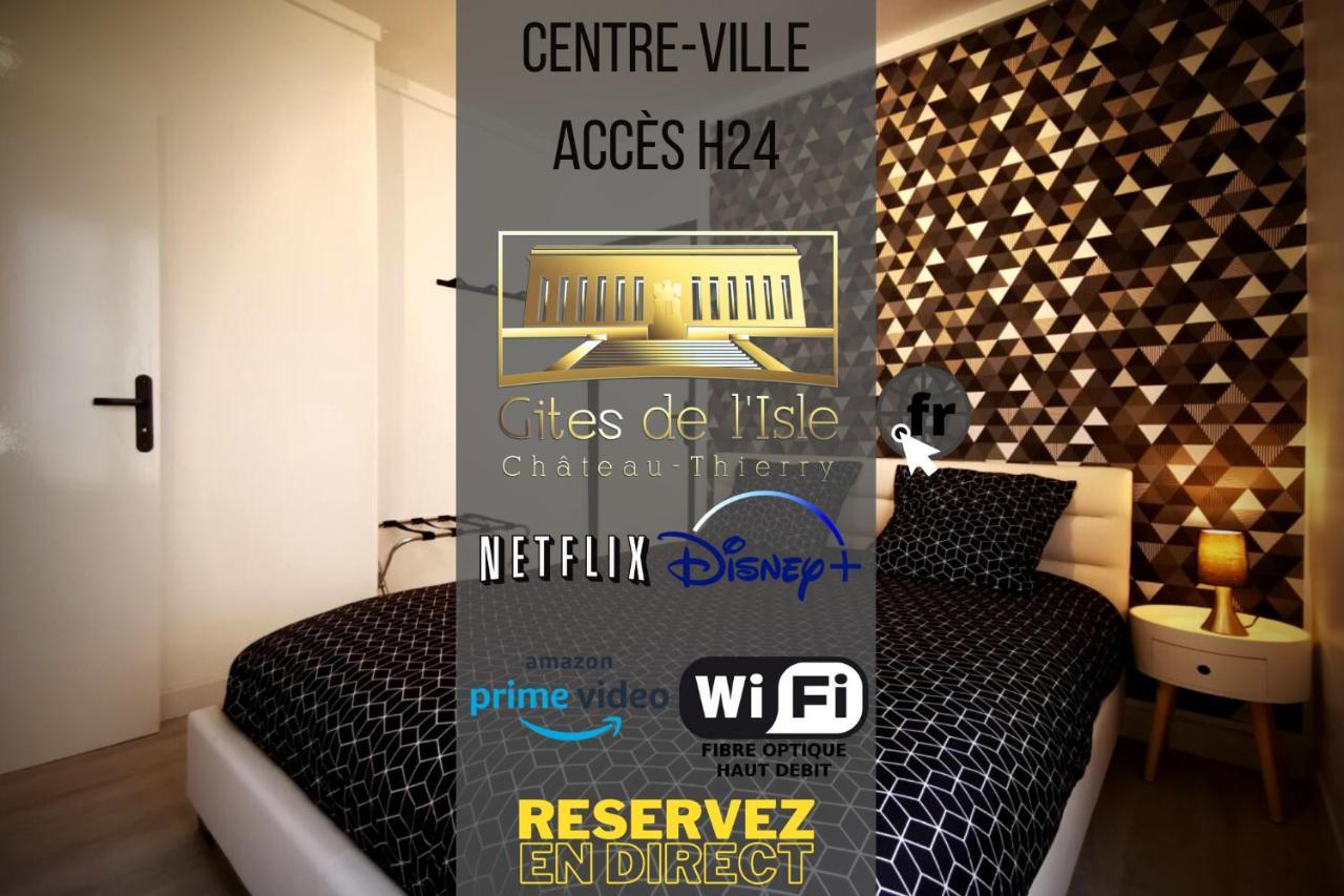 Gites De L'Isle Centre-Ville - Wifi Fibre - Netflix, Disney, Amazon - Sejours Pro Château-Thierry Eksteriør billede